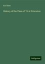 Karl Kase: History of the Class of '72 at Princeton, Buch