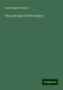 Pere Adolphe Perraud: The Last Days of Pere Gratry, Buch