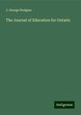 J. George Hodgins: The Journal of Education for Ontario, Buch