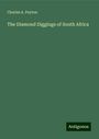 Charles A. Payton: The Diamond Diggings of South Africa, Buch