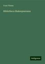 Franz Thimm: Bibliotheca Shakespeareana, Buch