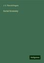 J. E. Thorold Rogers: Social Economy, Buch