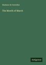Madame de Gentelles: The Month of March, Buch