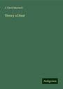 J. Clerk Maxwell: Theory of Heat, Buch
