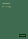 Charles Kingsley: Town Geology, Buch