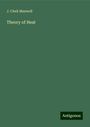 J. Clerk Maxwell: Theory of Heat, Buch