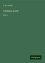 E. M. Archer: Christina North, Buch