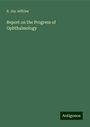 B. Joy Jeffries: Report on the Progress of Ophthalmology, Buch