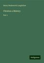 Henry Wadsworth Longfellow: Christus a Mistery, Buch