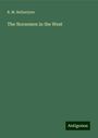 R. M. Ballantyne: The Norsemen in the West, Buch