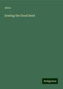 Alicia: Alicia: Sowing the Good Seed, Buch
