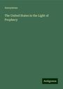 Anonymous: The United States in the Light of Prophecy, Buch