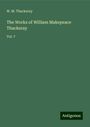 W. M. Thackeray: The Works of William Makepeace Thackeray, Buch