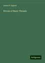 James R. Osgood: Osgood, J: Woven of Many Threads, Buch