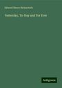 Edward Henry Bickersteth: Yesterday, To-Day and For Ever, Buch