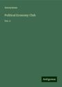 Anonymous: Political Economy Club, Buch