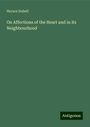 Horace Dobell: On Affections of the Heart and in its Neighbourhood, Buch