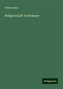 William Baur: Religious Life in Germany, Buch