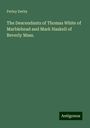 Perley Derby: The Descendants of Thomas White of Marblehead and Mark Haskell of Beverly Mass., Buch
