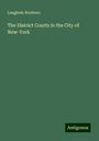 Langbein Brothers: The District Courts in the City of New-York, Buch