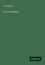 Anonymous: Ecce Consilium, Buch
