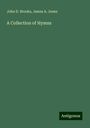 John D. Brooks: A Collection of Hymns, Buch