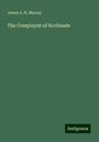James A. H. Murray: The Complaynt of Scotlande, Buch
