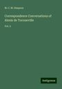 M. C. M. Simpson: Correspondence Conversations of Alexis de Tocoueville, Buch