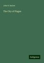 John R. Barlow: The City of Plague, Buch