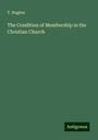 T. Hughes: The Condition of Membership in the Christian Church, Buch