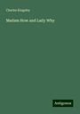 Charles Kingsley: Madam How and Lady Why, Buch