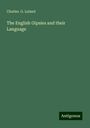 Charles G. Leland: The English Gipsies and their Language, Buch