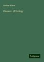 Andrew Wilson: Elements of Zoology, Buch