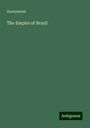 Anonymous: The Empire of Brazil, Buch