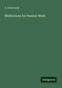 E. Greenwald: Meditations for Passion Week, Buch