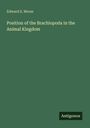 Edward S. Morse: Position of the Brachiopoda in the Animal Kingdom, Buch