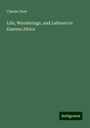 Charles New: Life, Wanderings, and Labours in Eastern Africa, Buch
