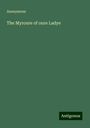 Anonymous: Anonymous: Myroure of oure Ladye, Buch