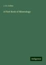 J. H. Collins: A First Book of Mineralogy, Buch