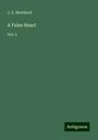 J. E. Muddock: A False Heart, Buch