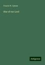 Francis W. Upham: Star of our Lord, Buch