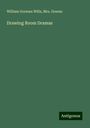 William Gorman Wills: Drawing Room Dramas, Buch