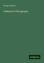 George Dawson: A Manual of Photography, Buch