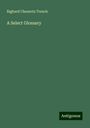 Righard Chenevix Trench: A Select Glossary, Buch
