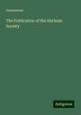 Anonymous: The Publication of the Harleian Society, Buch