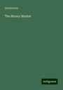 Anonymous: Anonymous: Money Market, Buch