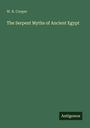 W. R. Cooper: The Serpent Myths of Ancient Egypt, Buch