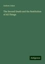 Andrew Jukes: The Second Death and the Restitution of All Things, Buch