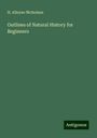 H. Alleyne Nicholson: Outlines of Natural History for Beginners, Buch