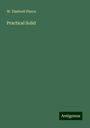 W. Timbrell Pierce: Practical Solid, Buch